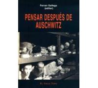 Pensar Despues De Auschwitz (el Viejo Topo)