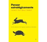 Pensar Estrategicamente:un Arma Decisiva En Los Negocios La Poli Tica