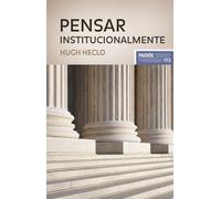 Pensar institucionalmente: 173 (Estado y Sociedad)