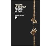 Pensar La Guerra Pensar La Paz