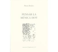 PENSAR LA MUSICA HOY (ARQUILECTURA)