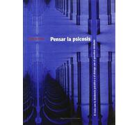 Pensar la psicosis (Ítaca)