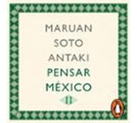 Pensar México Ii (pensar El Mundo 2) (audiolibro)