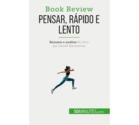 Pensar, rápido e lento: Um livro sobre as falácias que podem prejudicar a tomada de decisões humanas