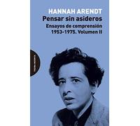 Pensar Sin Asideros. Volumen Ii