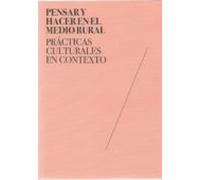 Pensar Y Hacer En El Medio Rural