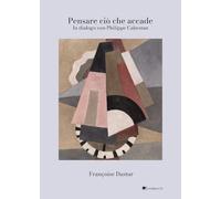 Pensare ciò che accade. In dialogo con Philippe Cabestan (Arc-en-ciel)