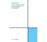 Pensare con Fulvio Papi (Theoretica)