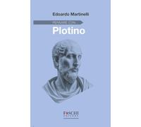 Pensare con... Plotino (Filosofia)