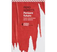 Pensare futuro (Universale economica. I classici)