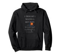 Pensé Que quería un Cuerpo Caliente Solo Quiero café Caliente Sudadera con Capucha