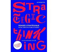 Pensée stratégique pour créatifs publicitaires (SIN COLECCION)