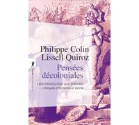 Pensées décoloniales: Une introduction aux théories critiques d'Amérique latine