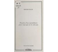 Pensées Dun Autodidacte Pour Ceux Qui Ne Le Sont Pas (ebook)