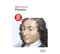 Pensées: Édition annotée incluant une biographie et un contexte historique
