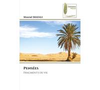 Pensées: Fragments de vie