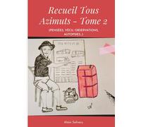 (Pensées, vécu, observations, autopsies...)