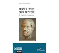 Penser l’être chez Aristote: De l’essence à l’existence (Ouverture Philosophique)