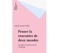 Penser La Rencontre De Deux Mondes (ebook)