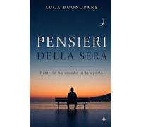 Pensieri della sera: Rotte in un mondo in tempesta