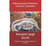 Pensieri negli Occhi: Prospettiva fenomenologica del flusso di coscienza