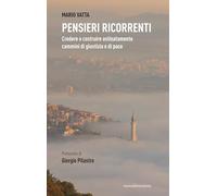 Pensieri ricorrenti. Credere e costruire ostinatamente cammini di giustizia e di pace (Finestre)