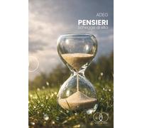 Pensieri: Schegge di vita
