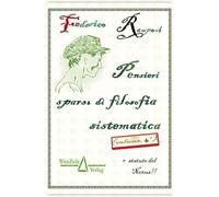 Pensieri sparsi di filosofia sistematica. Vol. 4. (Collana PICO di filosofia (Reihe: Philosophie))