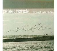 Pensiero Nomade - Per Questi ed Altri ..