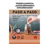 Pensión Alimenticia: ¿gastos Ordinarios O Extraordinarios? Paso A Paso