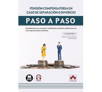 Pensión compensatoria en caso de separación o divorcio. Paso a paso