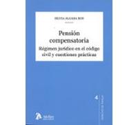 Pensión Compensatoria. Régimen Jurídico En El Código Civil Y Cues Tion