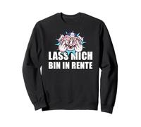 Pensión Lass Mich Bin In Rente Sudadera
