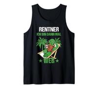 Pensión Rentner Ich Bin Dann Mal WEG Rente Camiseta sin Mangas