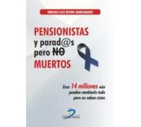 Pensionistas Y Parados Pero No Muertos (ebook)