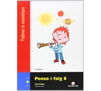 Penso I Faig 6. Problemes de Matemàtiques - 9788430705337