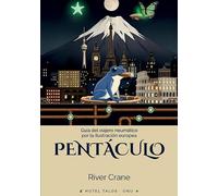 PENTÁCULO: Guía del viajero neumático por la Ilustración europea: 1
