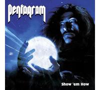 Pentagram - Pentagram - Show 'em How