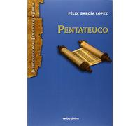 Pentateuco (Rca.): Introducción a la lectura de los cinco primeros libros de la Biblia (Introducción al estudio de la Biblia)