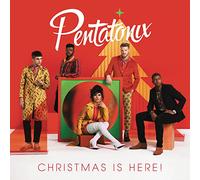 Pentatonix – Christmas Is Here!