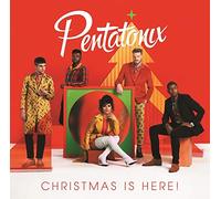 PENTATONIX - CHRISTMAS IS HERE - PENTATONIX