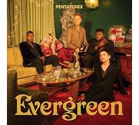 Pentatonix - Evergreen