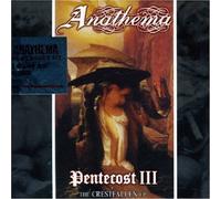 Pentecost III by ANATHEMA (2004-06-22)