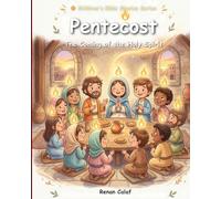 Pentecost: The Coming of the Holy Spirit: Children's Bible story about the Holy Spirit - easy reading for children