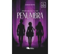 PENUMBRA: Memorias del Sol y la Luna: 1