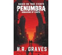 Penumbra: The Unmaking of Earth