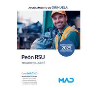 Peón RSU del Ayuntamiento de Orihuela. Temario volumen 1