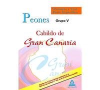 Peones Del Cabildo De Gran Canaria (Grupo V). Temario Y Test Parte Específica.