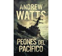 Peones del Pacífico (Los planificadores de la guerra)