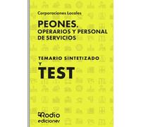 Peones. Operarios y Personal de Servicios. Temario sintetizado y test (SIN COLECCION)